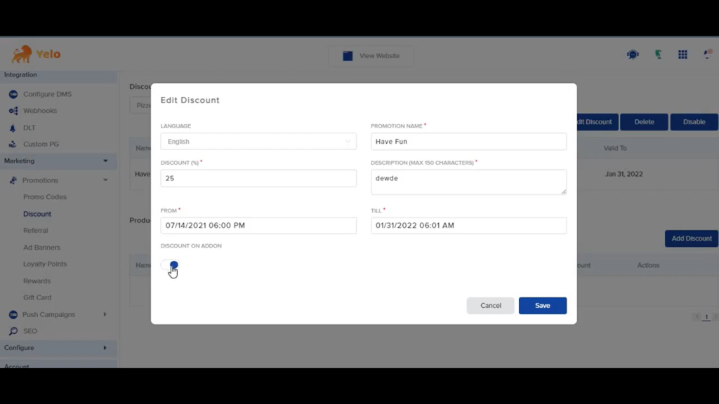 How to set discount on addon This article will help you learn how you can add discounts to your add-on’s. Log in to the Yelo Admin dashboard, where your monthly sales, revenue, and orders can be viewed. On the left side of the platform, Click on the Marketing module and choose Promotions >> Discount Under this section you can add discounts. Now, choose either Marketplace Discount or Product Discount and click on the edit discount button. Once that has been done, a new pop-up will open letting you choose on how to configure your discounts. Here, on the bottom you can see a Toggle by the name of Discount on Addon. Click on this toggle to enable the same. Now, you can verify that the discount applied to your Product/Marketplace is also available on your addons. 
